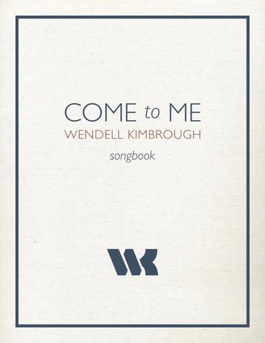 Come to Me Digital Songbook (Download Only)